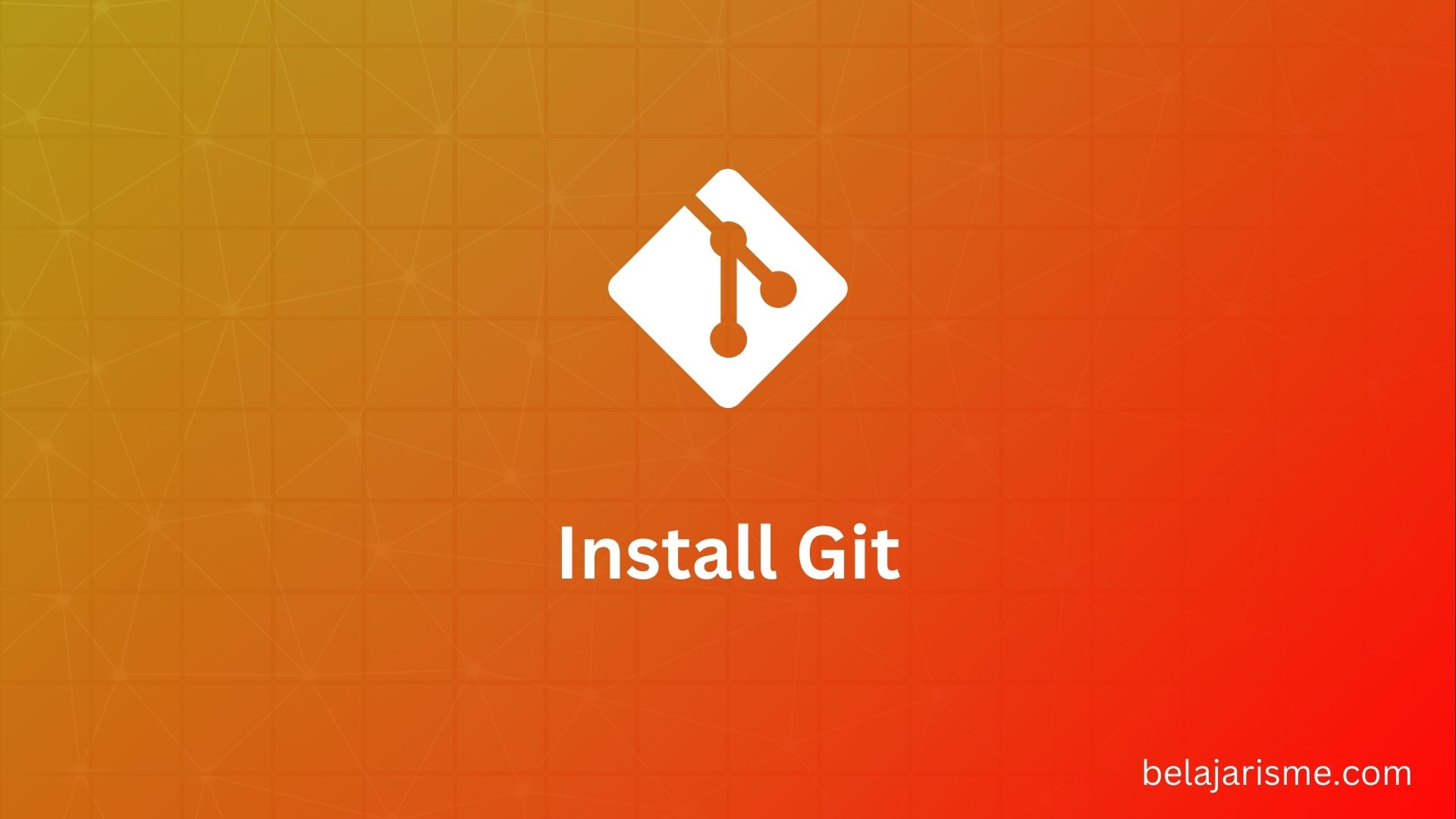 Git dan Cara Install nya