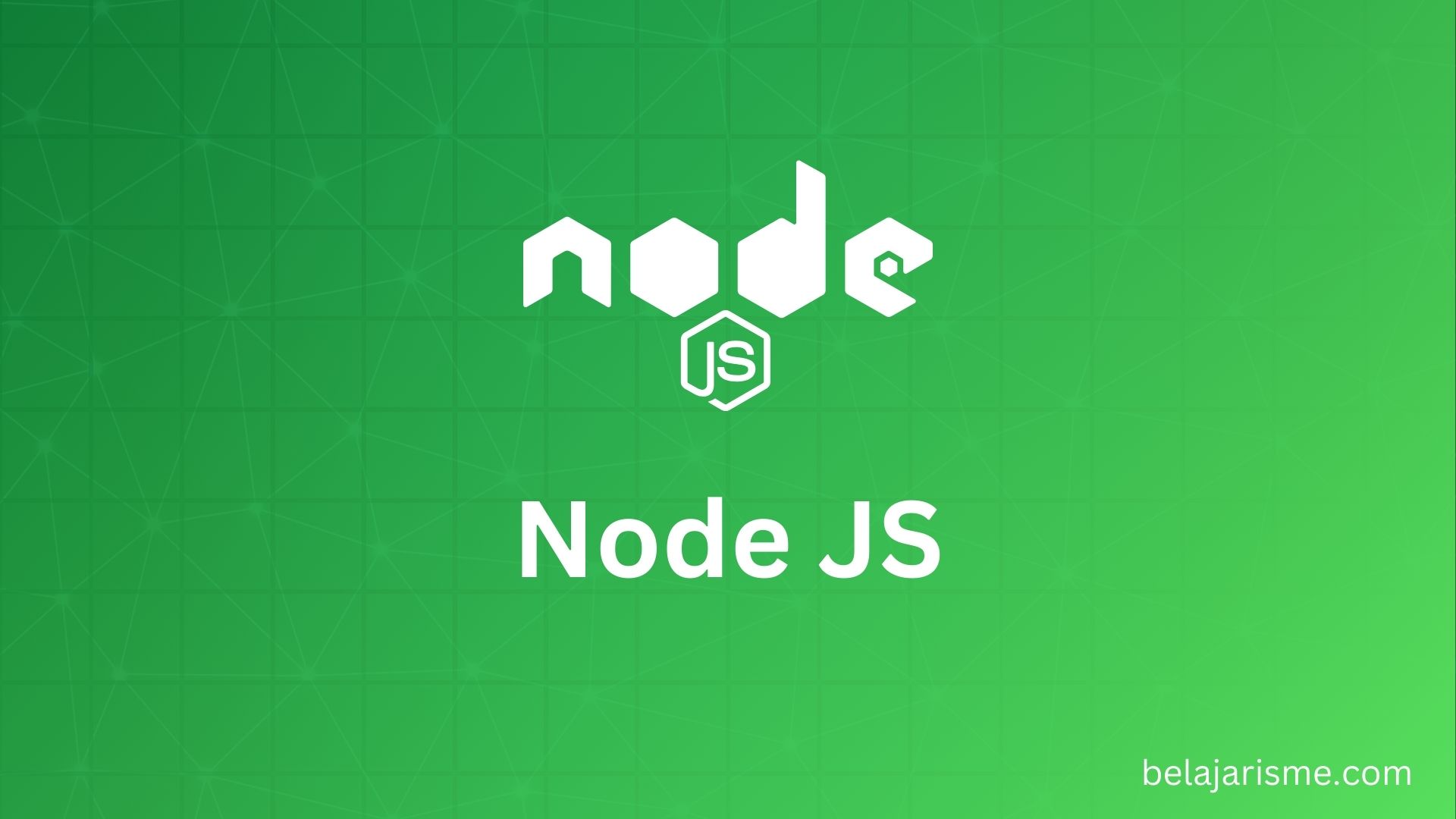 Belajar Node JS untuk Pemula sampai Ahli