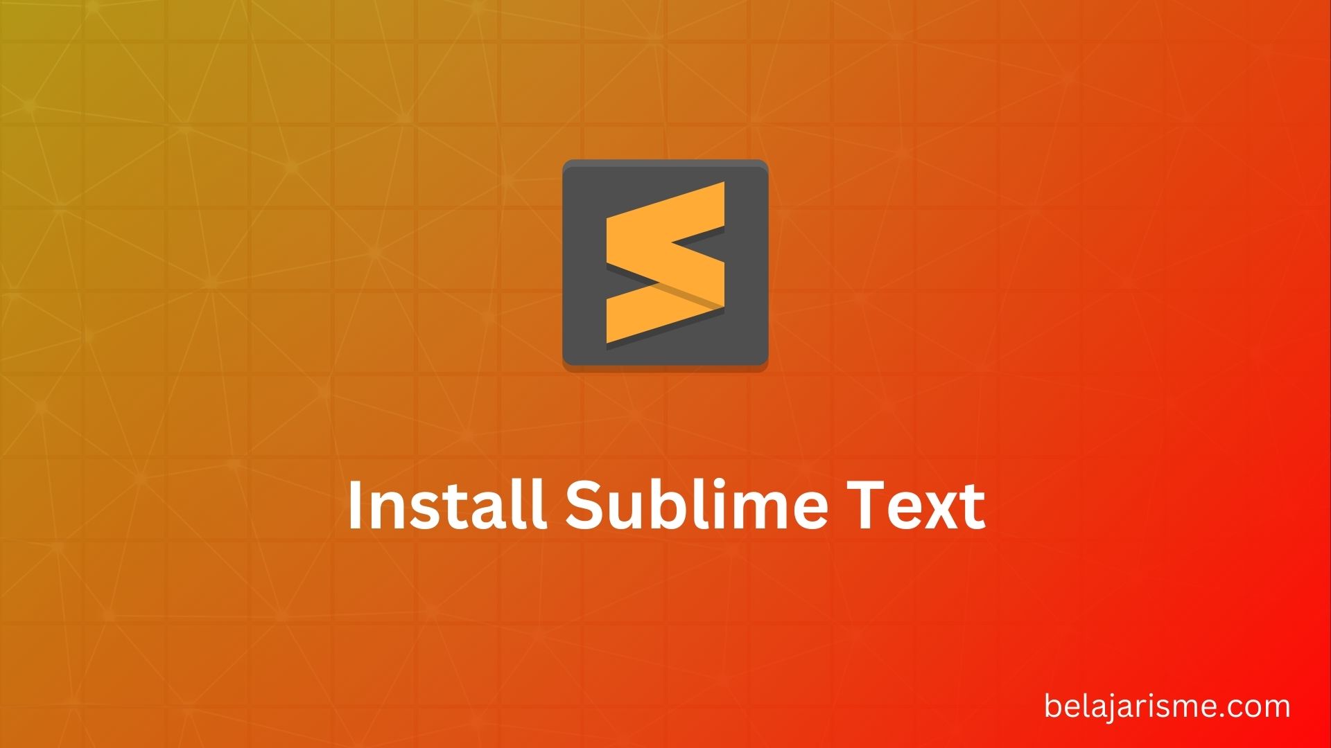 Sublime Text dan Cara Install nya