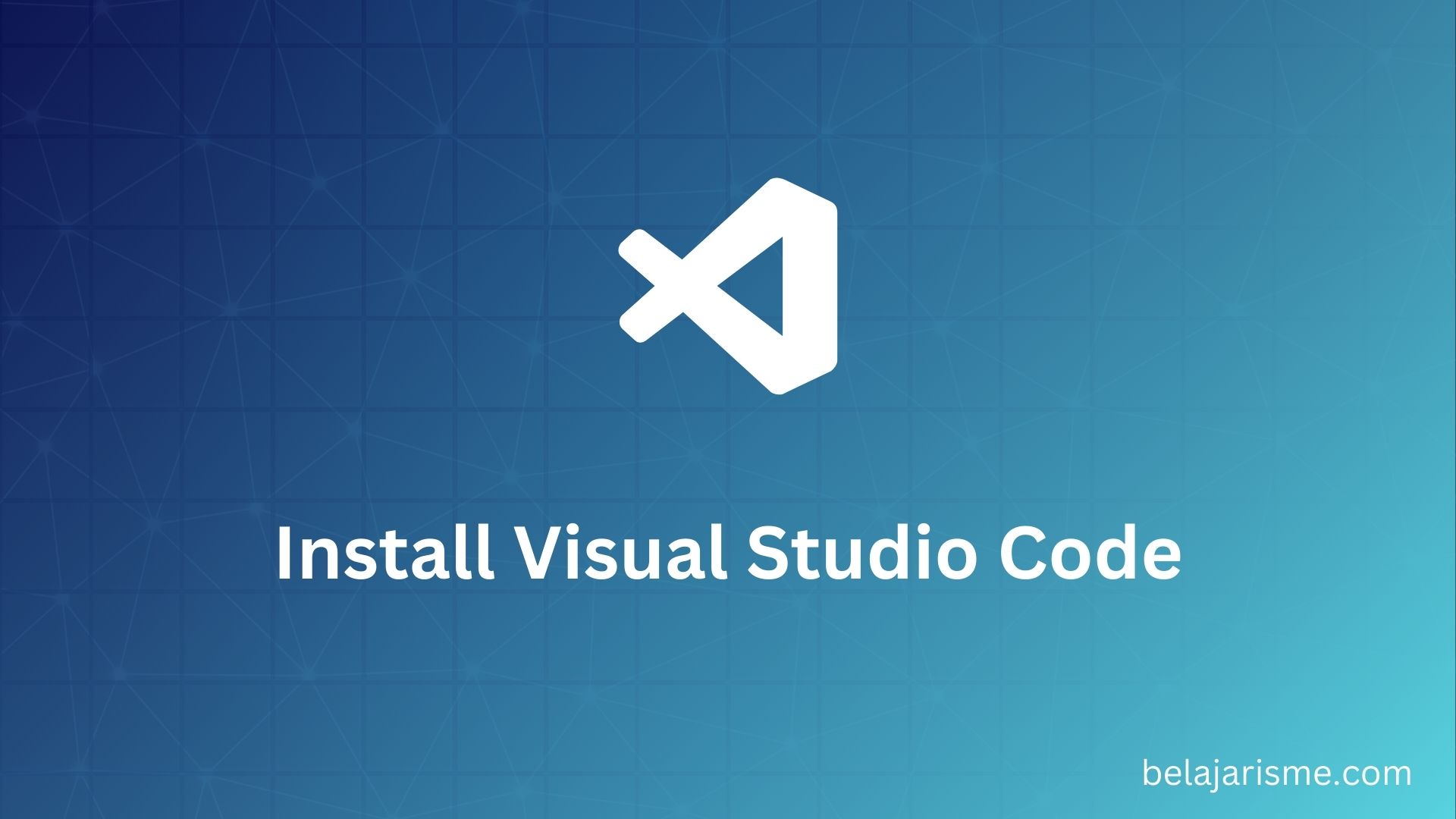 Visual Studio Code dan Cara Install nya